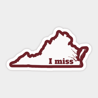 I Miss Virginia - My Home State Sticker